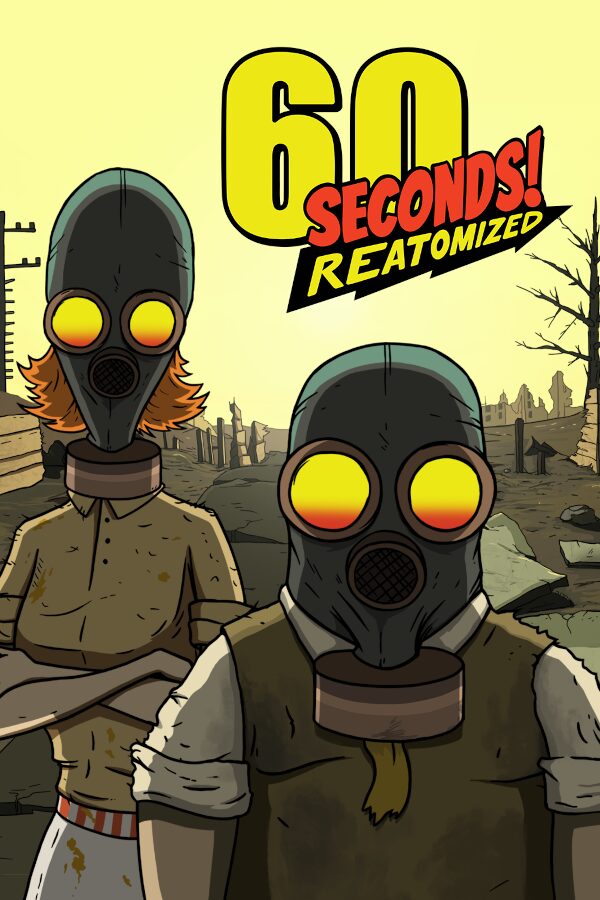 60 Seconds! Reatomized